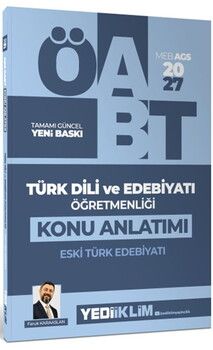 Yediiklim Yayınları 2027 MEB AGS ÖABT Türk Dili ve Edebiyatı Öğretmenliği Eski Türk Edebiyatı Konu Anlatımı