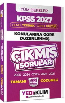 Yediiklim Yayınları 2027 KPSS Genel Yetenek Genel Kültür Konularına Göre Düzenlenmiş Tamamı Çözümlü Çıkmış Sorular