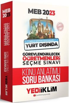 Yediiklim Yayınları MEB 2023 Yurt Dışında Görevlendirilecek Öğretmenleri Seçme Sınavı Konu Anlatımlı Soru Bankası