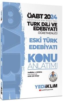 Yediiklim Yayınları 2024 ÖABT Türk Dili Ve Edebiyatı Öğretmenliği Eski Türk Edebiyatı Konu Anlatımı