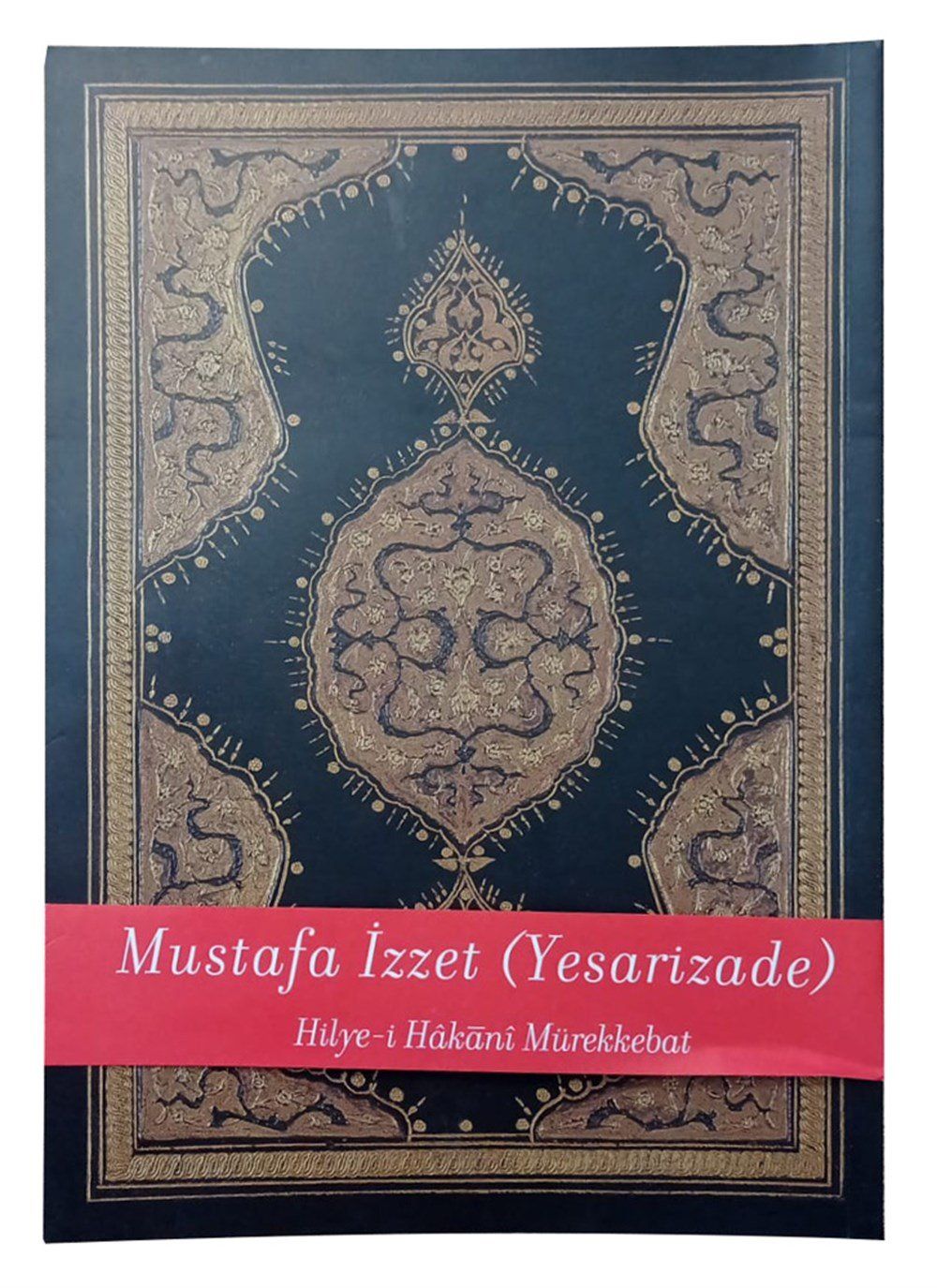 Mustafa İzzet (Yesarizade) Hilye-i Hakani Mürekkebat