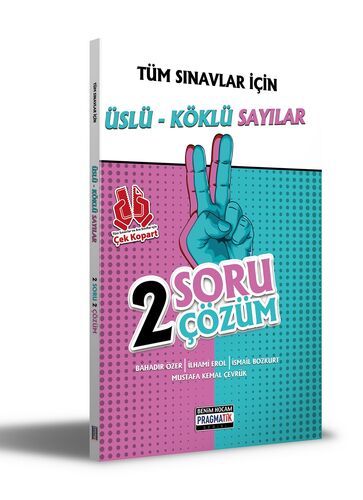 Benim Hocam Yayınları  Tüm Sınavlar İçin Üslü-Köklü Sayılar 2 Soru 2 Çözüm Fasikülü Pragmatik Serisi