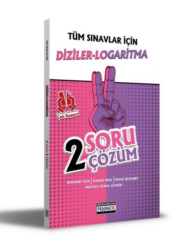 Benim Hocam Yayınları Tüm Sınavlar İçin Diziler-Logaritma 2 Soru 2 Çözüm Fasikülü Pragmatik Serisi