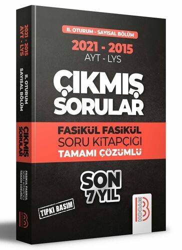 Benim Hocam Yayınları 2015-2021 YKS 2. Oturum Sayısal Bölüm Son 7 Yıl Tıpkı Basım Fasikül Fasikül Çıkmış Sorular