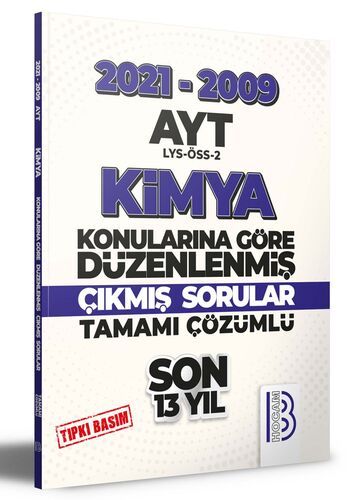 Benim Hocam Yayınları 2009-2021 AYT Kimya Son 13 Yıl Tıpkı Basım Konularına Göre Düzenlenmiş Tamamı Çözümlü Çıkmış Sorular