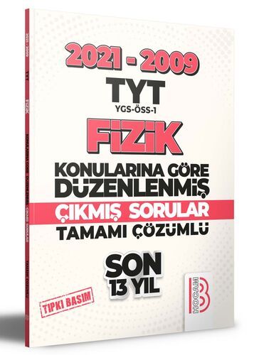 Benim Hocam Yayınları 2009-2021 TYT Fizik Son 13 Yıl Tıpkı Basım Konularına Göre Düzenlenmiş Tamamı Çözümlü Çıkmış Sorular