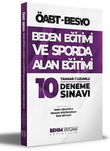 ÖABT Beden Eğitimi ve Sporda Alan Eğitimi Tamamı Çözümlü 10 Deneme Benim Hocam Yayınları