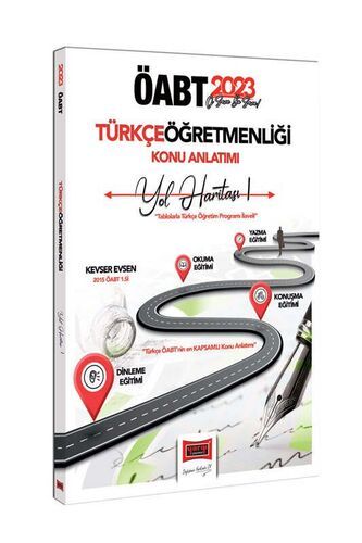 Yargı Yayınları 2023 ÖABT Türkçe Öğretmenliği Yol Haritası 1 Yazma-Okuma-Konuşma Dinleme Eğitimi Konu Anlatımı