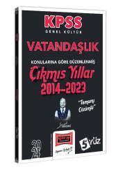 Yargı Yayınları 2024 KPSS Genel Kültür Vatandaşlık Konularına Göre Düzenlenmiş Tamamı Çözümlü Çıkmış Yıllar (2014-2023)