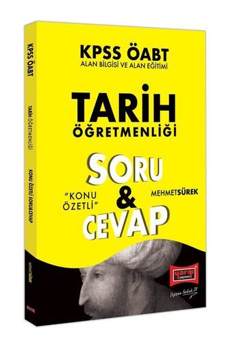 Yargı Yayınları  ÖABT Tarih Öğretmenliği Konu Özetli Soru Cevap