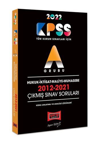 Yargı Yayınları 2022 KPSS A Grubu Hukuk İktisat Maliye Muhasebe 2012-2021 Çıkmış Sınav Soruları