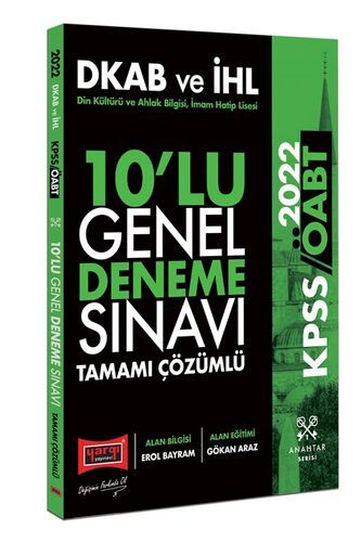 Yargı Yayınları 2022 ÖABT Din Kültürü ve Ahlak Bilgisi İmam Hatip Lisesi Tamamı Çözümlü 10'lu Genel Deneme Sınavı