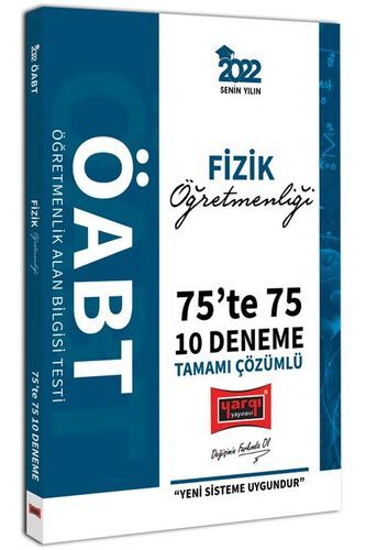 Yargı Yayınları 2022 ÖABT Fizik Öğretmenliği 75te 75 Tamamı Çözümlü 10 Deneme