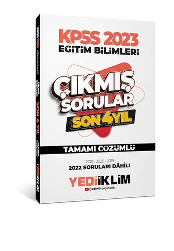 Yediiklim Yayınları 2023 KPSS Eğitim Bilimleri Son 4 Yıl Tamamı Çözümlü Çıkmış Sorular