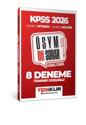 Yediiklim Yayınları 2026 KPSS ÖSYM NE SORAR Genel Yetenek Genel Kültür Tamamı Çözümlü Fasikül 8 Deneme