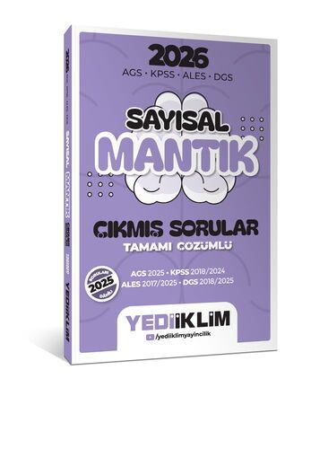 Yediiklim Yayınları 2026 AGS KPSS ALES DGS Sayısal Mantık Tamamı Çözümlü Çıkmış Sorular