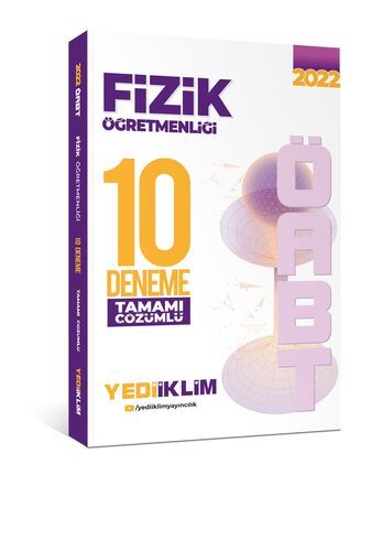 Yediiklim Yayınları 2022 ÖABT Fizik Öğretmenliği Tamamı Çözümlü 10 Deneme