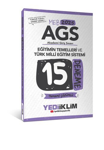 Yediiklim Yayınları 2025 MEB AGS Eğitimin Temelleri ve Türk Milli Eğitim Sistemi Tamamı Çözümlü 15 Deneme