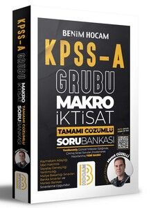 Benim Hocam Yayınları KPSS A Grubu Makro İktisat Tamamı Çözümlü Soru Bankası #1