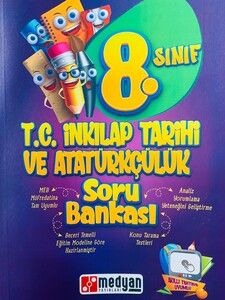 MEDYAN YAYINLARI 8. SINIF T.C. İNKİLAP TARİHİ VE ATATÜRKÇÜLÜK SORU BANKASI #1