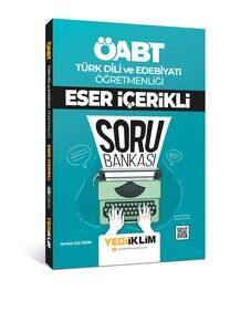 Yediiklim Yayınları ÖABT Türk Dili ve Edebiyatı Öğretmenliği Eser İçerikli Soru Bankası #1
