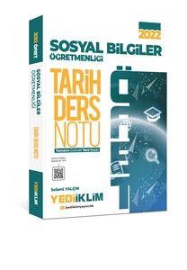 Yediiklim Yayınları 2022 ÖABT Sosyal Bilgiler Öğretmenliği Tarih Ders Notu #1